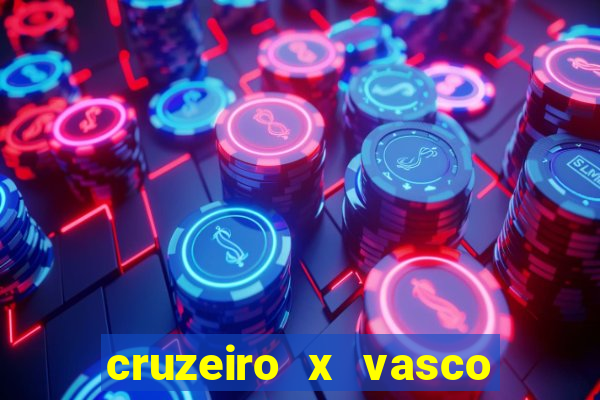 cruzeiro x vasco da gama multicanais